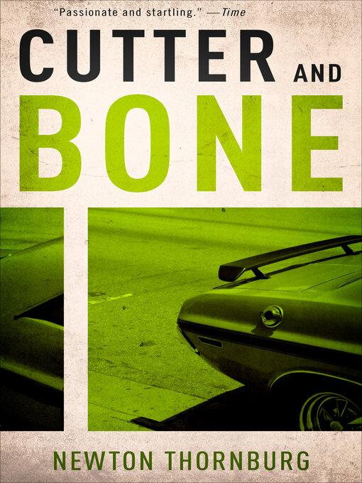 Title details for Cutter and Bone by Newton Thornburg - Available